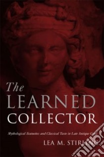 The Learned Collector libro in lingua di Stirling Lea M.