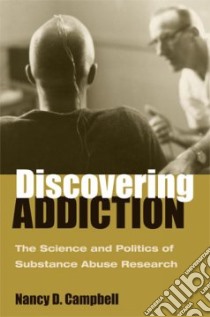 Discovering Addiction libro in lingua di Campbell Nancy D.
