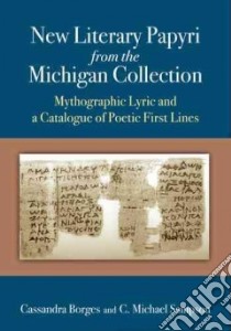 New Literary Papyri from the Michigan Collection libro in lingua di Borges Cassandra, Sampson C. Michael