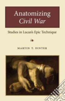 Anatomizing Civil War libro in lingua di Dinter Martin