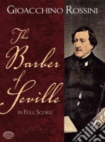 Barber of Seville in Full Score libro in lingua di Gioacchino Rossini