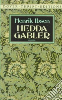 Hedda Gabler libro in lingua di Henrik Ibsen