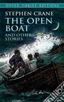The Open Boat and Other Stories libro in lingua di Crane Stephen