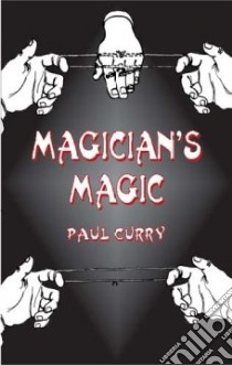 Magician's Magic libro in lingua di Paul  Curry