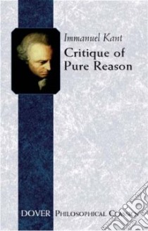 Critique of Pure Reason libro in lingua di Immanuel Kant