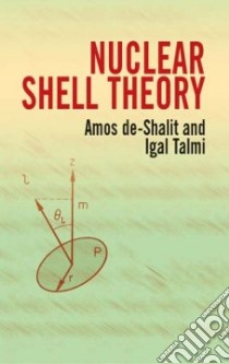 Nuclear Shell Theory libro in lingua di Amos de-Shalit