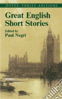 Great English Short Stories libro in lingua di Paul  Negri