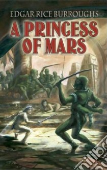 A Princess Of Mars libro in lingua di Burroughs Edgar Rice