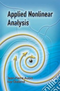 Applied Nonlinear Analysis libro in lingua di Aubin Jean-Pierre, Ekeland Ivar
