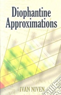 Diophantine Approximations libro in lingua di Niven Ivan