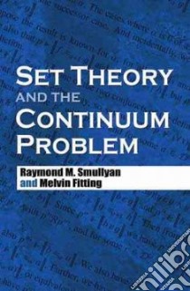 Set Theory and the Continuum Problem libro in lingua di RaymondM Smullyan