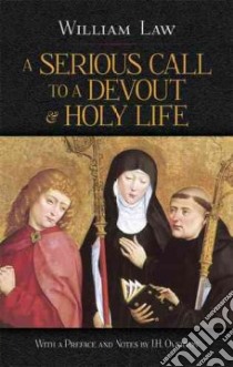 Serious Call to a Devout and Holy Life libro in lingua di William Law