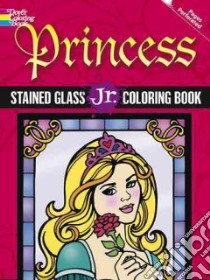 Princess Stained Glass Jr. libro in lingua di Miller Eileen Rudisill