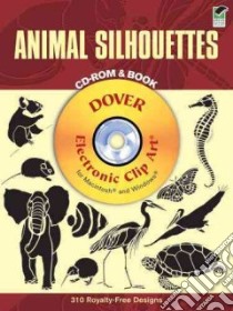 Animal Silhouettes libro in lingua di Sandbeck Ellen