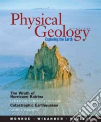 Physical Geology libro in lingua di Monroe James S., Wicander Reed, Hazlett Richard
