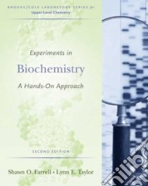Experiments In Biochemistry libro in lingua di Farrell Shawn O., Taylor Lynn E., Ranallo Ryan T.