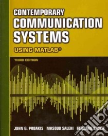 Contemporary Communication Systems Using Matlab libro in lingua di Proakis John G., Salehi Masoud, Bauch Gerhard