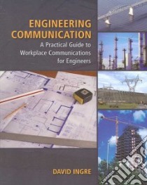Engineering Communication libro in lingua di Ingre David