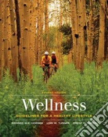 Wellness With Infotrac libro in lingua di Hoeger Wener W. K., Turner Lori W., Hafen Brent Q.