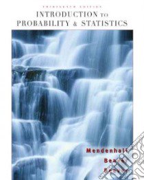 Introduction to Probability and Statistics libro in lingua di Mendenhall William, Beaver Robert J., Beaver Barbara M.