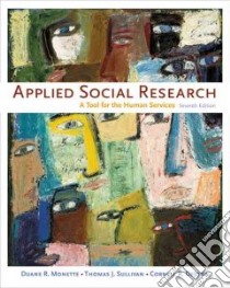 Applied Social Research libro in lingua di Monette Duane R., Sullivan Thomas J., DeJong Cornell R.