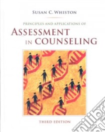 Principles and Applications of Assessment in Counseling libro in lingua di Whiston Susan C.