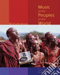Music of the Peoples of the World libro in lingua di Alves William