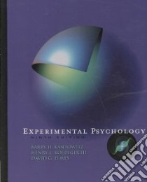 Experimental Psychology libro in lingua di Kantowitz Barry H., Roediger Henry L. III, Elmes David G.