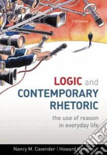 Logic and Contemporary Rhetoric libro in lingua di Cavender Nancy, Kahane Howard