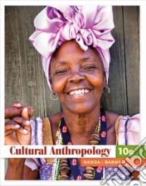 Cultural Anthropology libro in lingua di Nanda Serena, Warms Richard L.