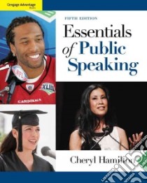 Essentials of Public Speaking libro in lingua di Hamilton Cheryl