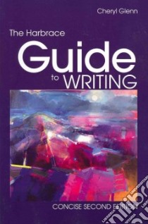 The Harbrace Guide to Writing libro in lingua di Glenn Cheryl