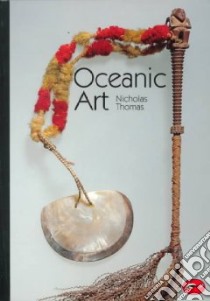 Oceanic Art libro in lingua di Thomas Nicholas