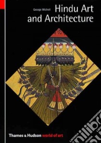 Hindu Art and Architecture libro in lingua di Michell George