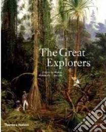 The Great Explorers libro in lingua di Hanbury-Tenison Robin (EDT)