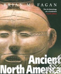 Ancient North America libro in lingua di Fagan Brian M.