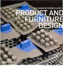 Product and Furniture Design libro in lingua di Thompson Rob M.D., Kim Young Yun (CON)