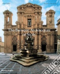 The Baroque Architecture of Sicily libro in lingua di Giuffre Maria, Minnella Melo (PHT)