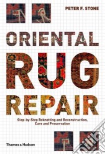 Oriental Rug Repair libro in lingua di Stone Peter F.