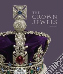 The Crown Jewels libro in lingua di Keay Anna