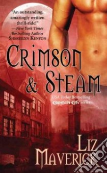 Crimson and Steam libro in lingua di Liz Maverick