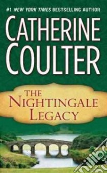 The Nightingale Legacy libro in lingua di Coulter Catherine