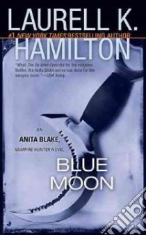 Blue Moon libro in lingua di Hamilton Laurell K.