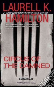 Circus of the Damned libro in lingua di Hamilton Laurell K.