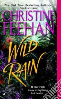 Wild Rain libro in lingua di Feehan Christine