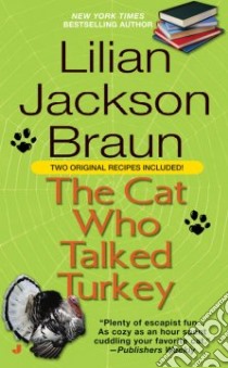 The Cat Who Talked Turkey libro in lingua di Braun Lilian Jackson