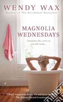 Magnolia Wednesdays libro in lingua di Wax Wendy