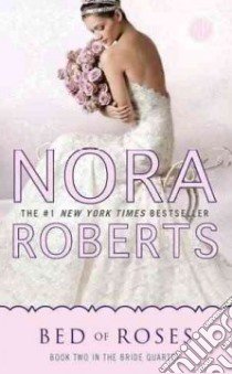 Bed of Roses libro in lingua di Roberts Nora
