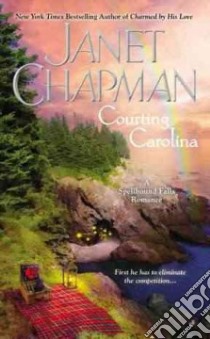 Courting Carolina libro in lingua di Chapman Janet