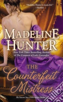 The Counterfeit Mistress libro in lingua di Hunter Madeline